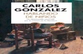 Carlos González (Zaragoza, 1960), INFANCIA A …...Carlos González, abuelo, padre y pediatra, sigue el rastro de los niños a través de las grandes obras maestras del siglo XIX