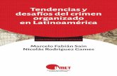 Tendencias y desafíos del crimen organizado en Latinoamérica · pasional o de un ajuste de cuentas ordenado por un grupo cri-minal. La clasiicación de un delito como “crimen