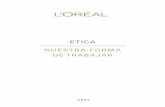 ETICA - L'Oréal/media/Loreal/Files/pdf/en/ethics_book_spanish.pdf · nuestro trabajo día a día. Esto es de crucial importancia para el éxito constante de la empresa. Por eso hemos