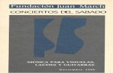 CONCIERTOS DEL SABADOrecursos.march.es/culturales/documentos/conciertos/cc263.pdf · Fundación Juan March CONCIERTOS DEL SABADO Noviembre 1990 CICLO MÚSICA PARA VIHUELAS, LAÚDES