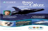 las Olas - Amazon S3...las tres partes de una misión que también incluye investigación y educación del público. Ballenas Jorobadas propuso matar 50 ballenas jorobadas durante