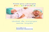 Guia per cirurgia PEDIÀTRICAextranet.hmanacor.org/wp-content/uploads/2019/01/Recomanacions-als-nins.pdf · El propòsit d’aquesta guia és ajudar-los a preparar el seu nin o nina
