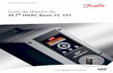VLT® HVAC Basic Drive FC 101a-de-diseño.pdf · 7.11 Perfil de control FC de (Danfoss) 98 7.11.1 Código de control de acuerdo con el perfil FC (Protocolo 8-10 = perfil FC) ...