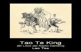 Tao Te King - Tusbuenoslibros · Tao Te King. Lao Tse - 3 - III No ensalzar los talentos para que el pueblo no compita. No estimar lo que es difícil de adquirir para que el pueblo