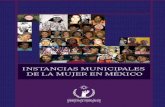 INSTANCIAS MUNICIPALES DE LA MUJER EN MÉXICOappweb.cndh.org.mx/biblioteca/archivos/pdfs/Var_49.pdfpor las instancias municipales, el impacto de los mismos y la identificación de