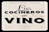 LOS COCINEROS DEL VINO · 2019-07-23 · 18 Los cocineros del vino los domicilios particulares; la alcoba de mis padres, donde yo nací, estaba encima de la Solera Tío Pepe Rebollo,