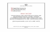 Regulaciones Aeronáuticas Cubanas - iacc.gob.cu · establecido por el IACC. (8) Especificaciones de instrucción. Documento emitido al CIAC por el Instituto de Aeronáutica Civil