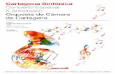 Cartagena Sinfónica Concierto Especial X Aniversario ... · Radio y Televisión de Grecia, Filarmónica de Minsk, Orquesta Simon Bolivar de Caracas, Orquesta Sinfónica del Gran