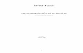 Tusell, Javier - Historia de España en el siglo XX - 3 · 2014-07-26 · militares. Si los términos ... sólo los uniformes militares o los ropajes eclesiásticos sino también