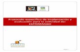 Protocolo especifico de implantación y evaluación para la ... · El Presente protocolo Específico de ESPÁRRRAGO incluyendo el esparrago verde y el ESPÁRRAGO verde-morado tiene