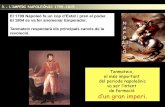El 1799 Napoleó fa un cop d’Estat i pren el poder. El …...3.- L’IMPERI NAPOLEÒNIC 1799-1815 8 El 1799 Napoleó fa un cop d’Estat i pren el poder. El 1804 es va fer anomenar