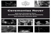 Ceremonias Rover - Scouts · 1. Para que tenga éxito una ceremonia debe ser sincera, breve y suficientemente emotiva para cubrir su finalidad y a la vez, tan sencilla como sea posible,