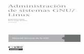 Administración de sistemas GNU/Linuxopenaccess.uoc.edu/webapps/o2/bitstream/10609/60688/6... · 2017-10-04 · libres alternativas como CentOS). Por otra parte, su entrada como patrocina-dor
