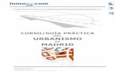 1URBANISMO DE MADRID - inmoley.com€¦ · 1. Obtención de licencias de primera ocupación en los nuevos desarrollos urbanísticos._____ 223 Posibilidad de desarrollar las unidades
