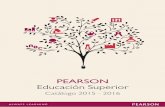 PEARSON Educación Superior · Catálogo universitario 2015 - 2016 índice Pearson le invita a consultar nuestro catálogo, donde podrá encontrar nuestros títulos más representativos