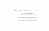 El valencià a València - CORE · 2017-04-25 · Departament de Sociologia i Antropologia Social de la Universitat de València, que ha permés no només oferir el curs de Tercer