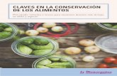 CLAVES EN LA CONSERVACIÓN DE LOS ALIMENTOS · 2018-07-09 · 3 Conservación de alimentos Agosto 2016 Las sustancias o elementos que conforman los alimentos tienen el problema que,