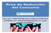 Área de Reducción del Consumo - Descentraliza Drogasdescentralizadrogas.gov.co/wp-content/uploads/2015/03/... · 2015-03-19 · ADICCIONES Área de Reducción del Consumo 1 . Las