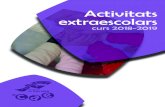 Activitats extraescolars · 2018-04-12 · • Activitats per a festes escolars • Espais de jocs i tallers •Colònies a l’Alberg de Castelladral La Xarranca és una Fundació