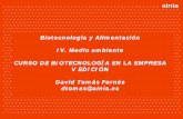Biotecnología y Alimentación IV. Medio ambiente CURSO DE …inscripciones.adeit-uv.es/econgres/bioval/biotecnologia... · 2013-07-05 · Proceso sostenible de procesar biomasa en