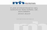 PLAN ESTRATÉGICO DEL SERVICIO NACIONAL DE ......3 INTRODUCCIÓN El Servicio Nacional de Aduanas de Costa Rica presenta el Plan Estratégico 2019-2023, como el instrumento orientador