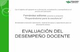 EVALUACIÓN DEL DESEMPEÑO DOCENTEfesa.mx/pdf/EVALUACION_DESEMPENIO_DOCENTE.pdf · PLANEACIÓN DIDÁCTICA ARGUMENTADA •PROPÓSITO,# ESTRUCTURA,# CONTENIDO,# DIDÁCTICASY RESULTADOS