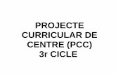 PROJECTE CURRICULAR DE CENTRE (PCC) 3r CICLEjoan23catarroja.edu.gva.es/wp-content/uploads/2010/11/...– Resolució de problemes on intervenen les quatre operacions bàsiques soles