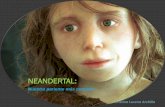 NEANDERTAL - UGR · 2013-06-26 · genoma del Neandertal es . aproximadamente 30 veces más alto que en el linaje humano. El análisis de Krings et al. de la región hipervariable