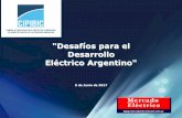 Desafíos para el Desarrollo Eléctrico Argentino jornada 8 de junio de 2017/fabrizio... · Caseros–Buenos Aires Cables Avellaneda–Buenos Aires Centros de Transformación y Bancos