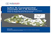 Índice de Competitividad Municipal 2011, El Salvador · La Agencia de los Estados Unidos para el Desarrollo Internacional (USAID), a través del Proyecto de Competitividad Municipal