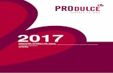 2017 - Produlceprodulce.com/filemanager/source/Informes/Informe Anual Produlce 2017.pdf · de la Asociación está siendo muy bien valorado y supone, además de un orgullo, una responsabilidad
