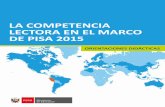 LA COMPETENCIA LECTORA EN EL MARCO DE PISA 2015recursos.perueduca.pe/.../competencia_lectora_pisa_2015.pdf · 2015-04-01 · los componentes considerados en la prueba PISA de Lectura,