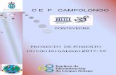 C E P CAMPOLONGO - centros.edu.xunta.escentros.edu.xunta.es/ceipcampolongo/Archivos/Documentos_oficias/P_F... · contorno sociolingüístico é maioritariamente castelán. Atendendo,