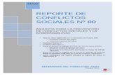REPORTE DE CONFLICTOS SOCIALES Nº 80 · Reporte de Conflictos Sociales N° 80, octubre 2010 ADJUNTÍA PARA LA PREVENCIÓN DE CONFLICTOS SOCIALES Y LA GOBERNABILIDAD - DEFENSORÍA
