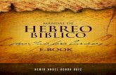 Manual de hebreo bíblico una guía para curiosos...Manual de hebreo bíblico una guía para curiosos 8 construido en este mundo bajo el sol. No obstante, sin decirlo, se advierte