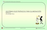 SISTEMAS ELECTRÓNICOS PARA ILUMINACIÓN · Sistemas Electrónicos para iluminación UNIOVI-GEI: Grupo de Electrónica Industrial Manuel Rico Secades COLORIMETRÍA Es la ciencia y