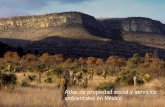 Atlas de propiedad social y servicios ambientales en México · Región Norte (Chihuahua, Coahuila, Durango, Zacatecas, San Luis Potosí) 55 ... sobre los recursos naturales y la