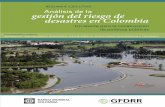 Análisis de la gestión del riesgo de desastres en Colombia · de gestión del riesgo, así como en la formulación de recomendaciones estratégicas a corto y largo plazo, que contribuyan