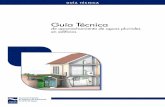 Guía Técnica - Inicio | Aqua España · 2017-03-29 · 6 Guía Técnica de aprovechamiento de aguas pluviales en edificios 2. Terminología Agua pluvial Agua de lluvia, procedente