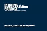 INFORME de la DEUDA EXTERNA PÚBLICA · 3/ UMSFX, UATF, UAJMS, UABJB, UAP 4/ EMP.SID. MUTUN, EMPRESA MISICUNI, ENDE, SAMAPA, SEMAPA, YPFB. 7/ BDP, FNDR. Banco Central de Bolivia 4