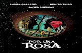 Por una rosa (Spanish Edition) una rosa - laura gallego.pdf · «Puede que se trate de un Oso», se dijo, examinando con curiosidad las marcas de zarpas de las paredes. Quizá había