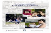 La Salud Ambiental de la Niñez en la Argentina · La Salud Ambiental de la Niñez en la Argentina: Encuesta sobre salud ambiental infantil a pediatras miembros de la Sociedad Argentina