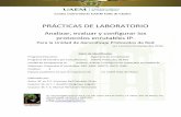 PRÁCTICAS DE LABORATORIO · 2018-01-09 · PRÁCTICAS DE LABORATORIO Analizar, evaluar y configurar los protocolos enrutables IP. Para la Unidad de Aprendizaje Protocolos de Red