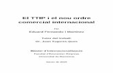 El TTIP i el nou ordre comercial internacionaldiposit.ub.edu/dspace/bitstream/2445/66256/1/TFM_MOI... · 2015-07-10 · El TTIP i el nou ordre comercial internacional 8 2. L’evolució