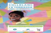 Som COLLBLANC LA TORRASSA - Projecte ICI L'H ITACA Definitiu... · 2017-10-05 · 9 SOM COLLBLANC – LA TORRASSA SUMEM PER LA CONVIVÈNCIA P ’I C Icultural INTERCULTURALITAT I
