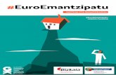#EuroEmantzipatu - EGK · 2019-03-04 · Euskadiko Gazteriaren Kontseilua (EGK), Bizkaiko Foru Aldundiarekin elkarlanean, gazteen emantzipazio-ereduak lantzen ari da. Gaur egungo