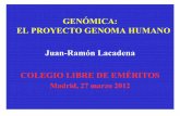 EL PROYECTO GENOMA HUMANO · 2012-04-17 · EL PROYECTO GENOMA HUMANO SECUENCIACIÓN (CELERA GENOMICS, 2001) • Secuencia de consenso de 2.910 millones de pb. • Leído 5,11 veces