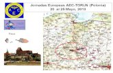...Jornadas Europeas AEC-TORUN (Polonia) 20 al 25 Mayo, 2013 TORUN- Recepción en Estación TORUN TORUN- Recepción en Hotel TORI-JN- Reunión Comité europeo de administración TORUN-