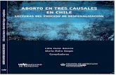 ABORTO EN TRES CAUSALES EN CHILE L...Algunas consideraciones y reflexiones en torno al debate sobre el aborto y su despenalización por tres causales en Chile. Adela Montero 103 SeccIón