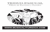 TRIDUO PASCUAL - MUSICALITURGICA.COMmusicaliturgica.com/ficheros/Triduo Pascual - Oficio de Tinieblas.pdf · pasiones de la carne, de modo que quien por su espíritu no podía morir